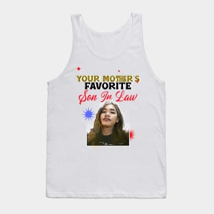 Your Mother's Favorite Son In Law Tank Top